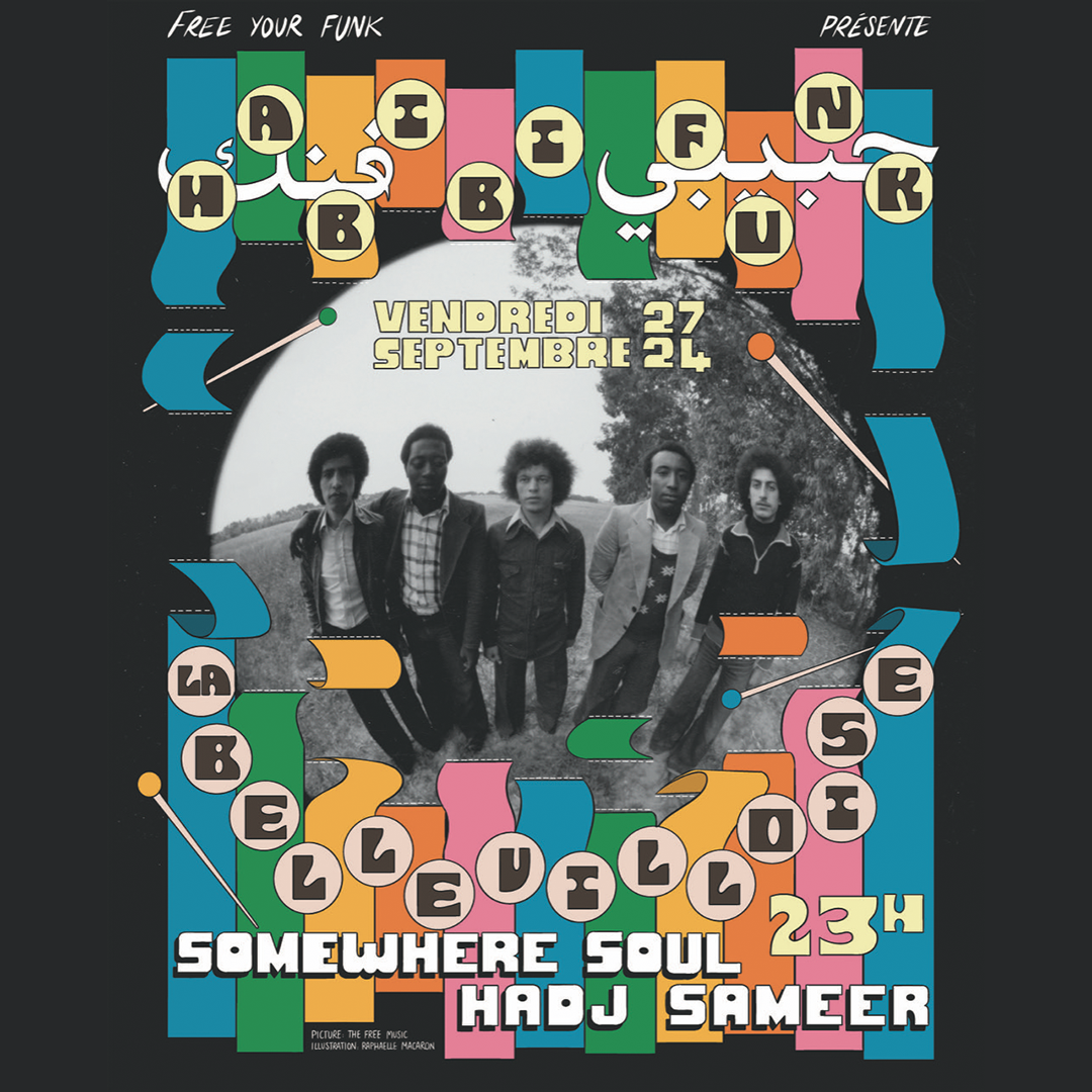 Free Your Funk : Habibi Funk, Somewhere Soul, Hadj Sameer à... Du 27 au 28 sept 2024