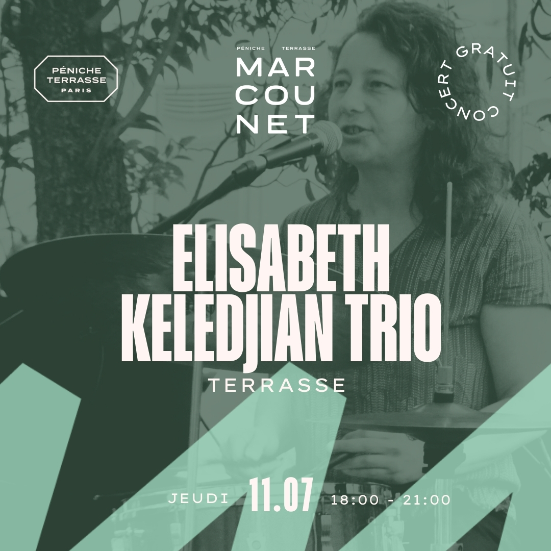Elisabeth Keledjian Trio Le 11 juil 2024
