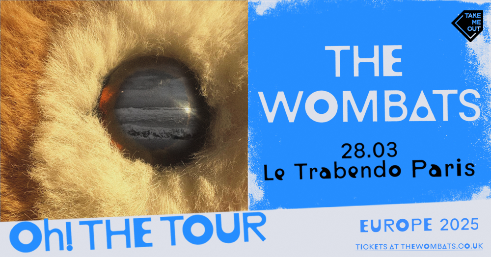 Take Me Out : The Wombats en concert ! Le 28 mars 2025