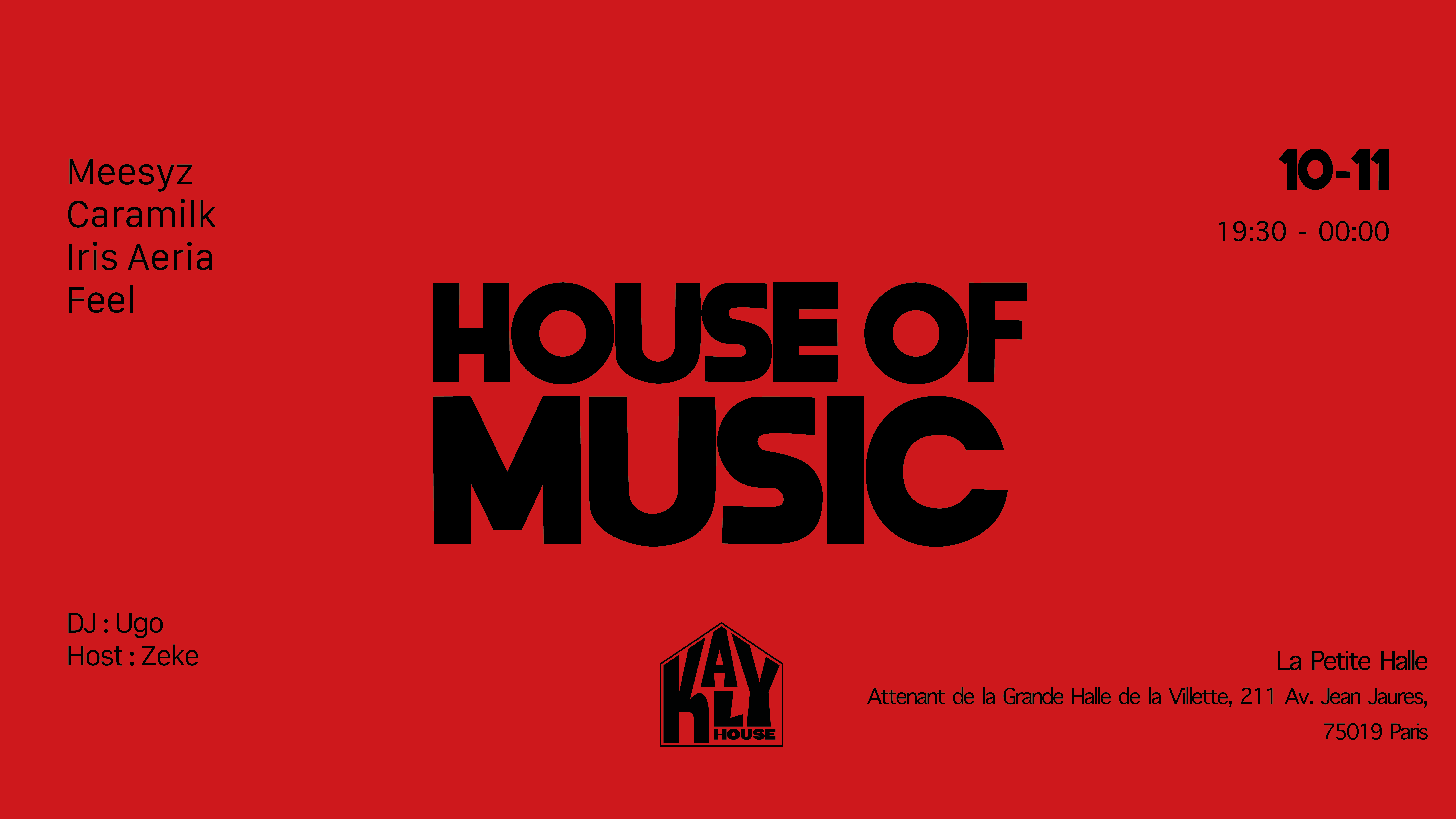 HOUSE OF MUSIC - Kalyhouse Du 10 au 11 nov 2024