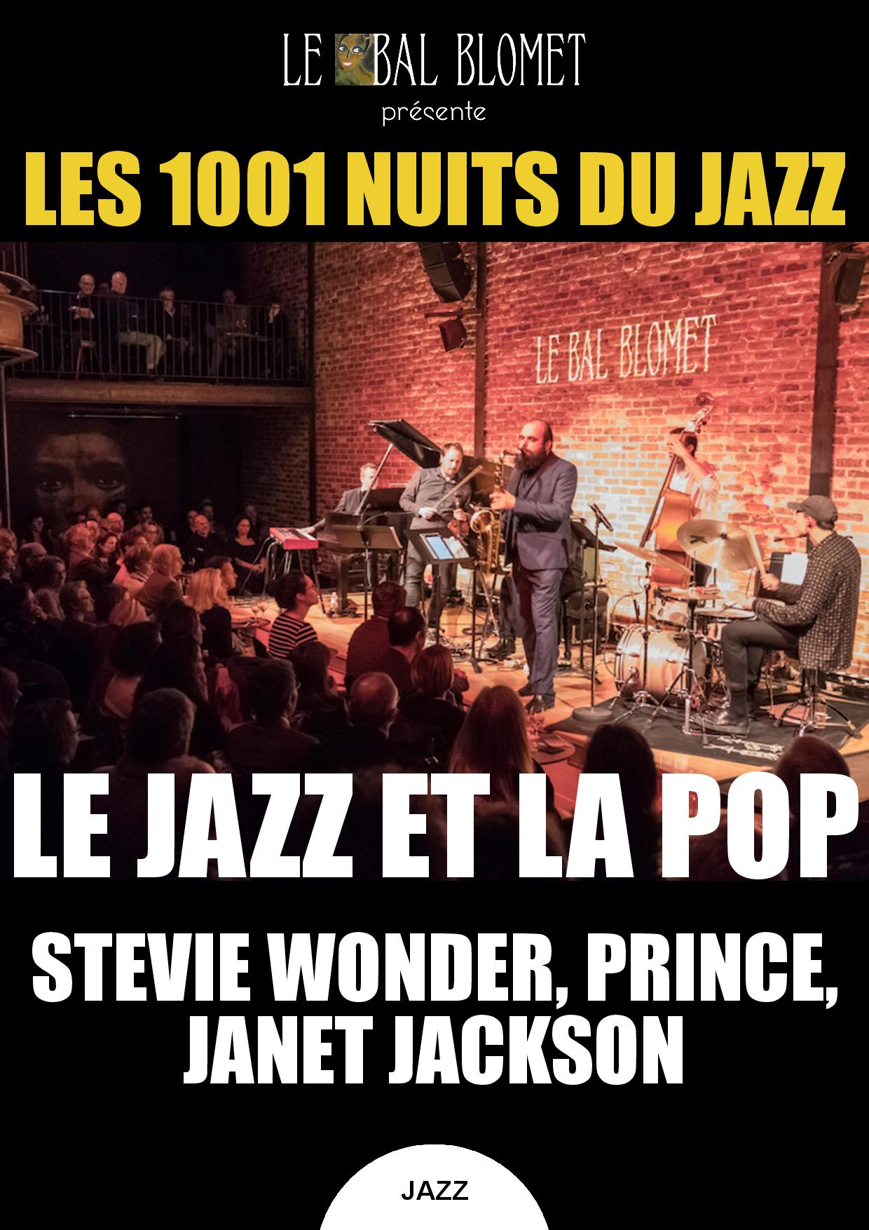 LES 1001 NUITS DU JAZZ - LE JAZZ ET LA POP Le 4 déc 2024