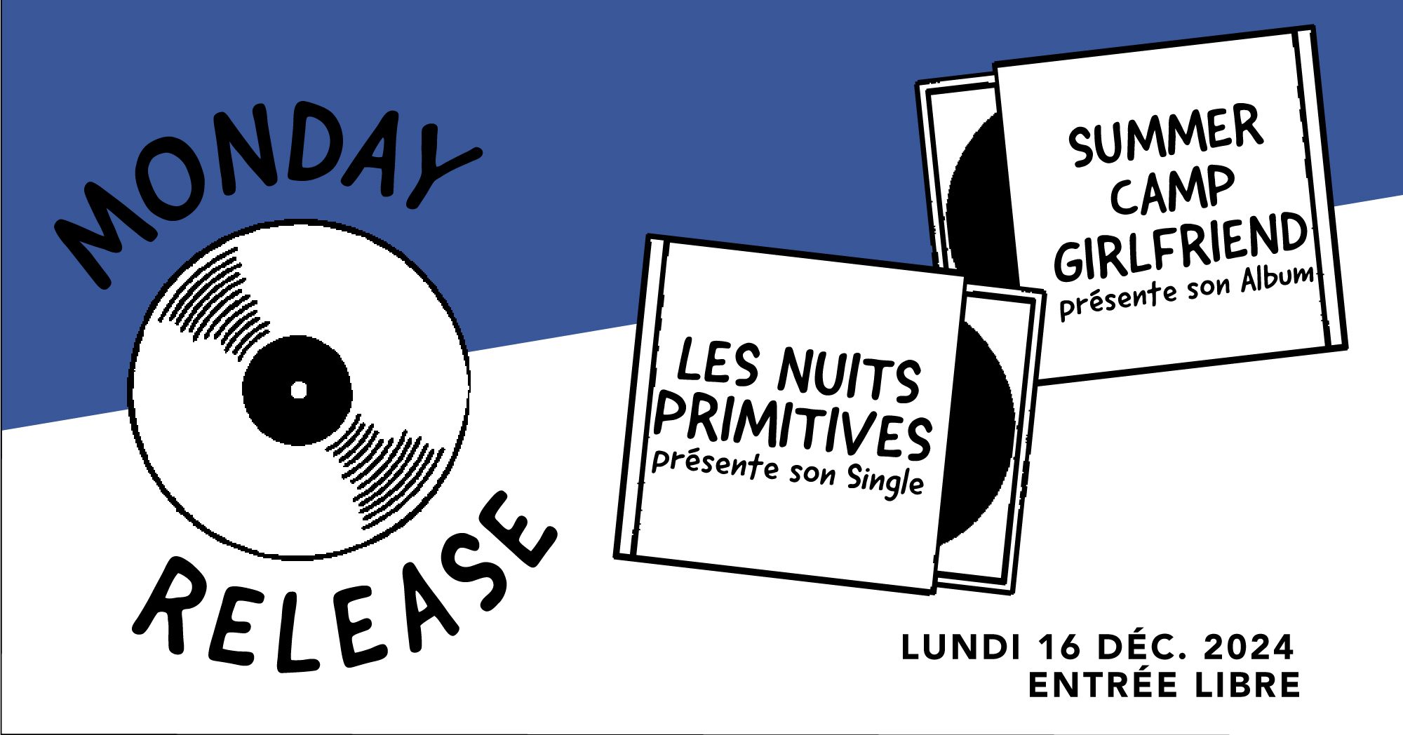 Monday Release : Les Nuits Primitives + Summer Camp Girlfriend Le 16 déc 2024