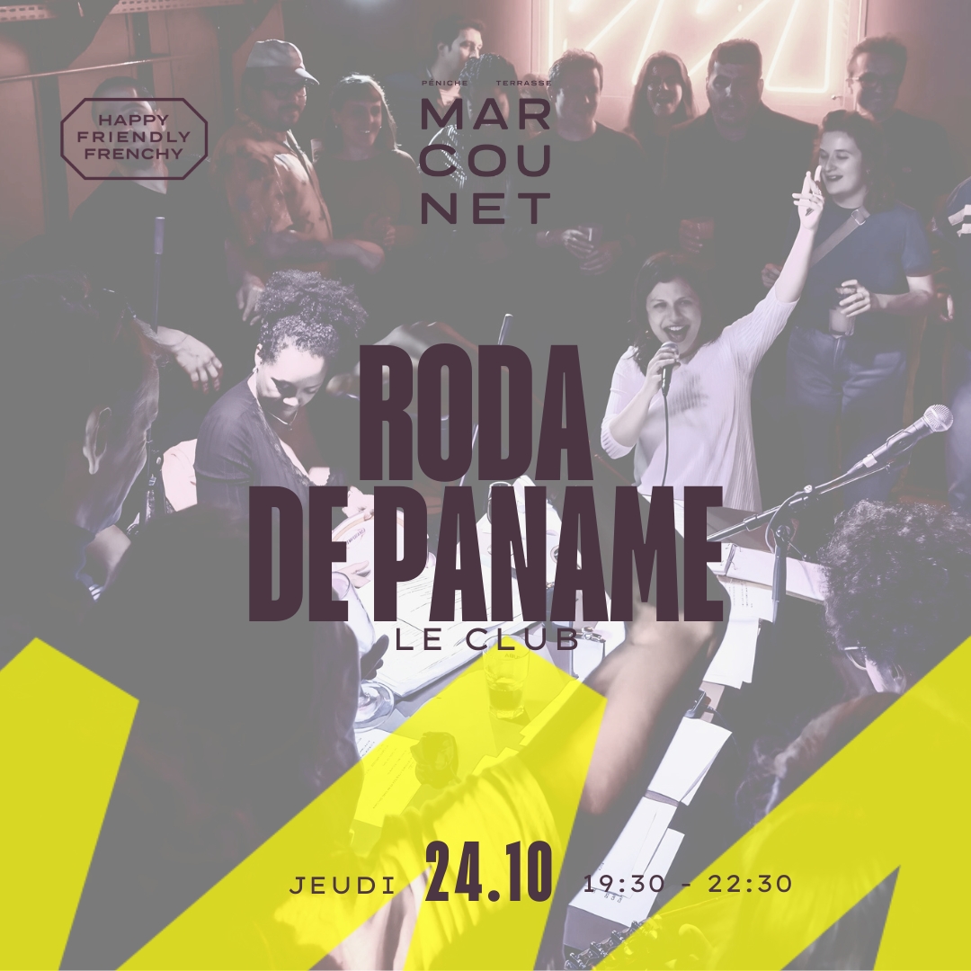 Roda De Paname Du 24/10/2024 au 27/3/2025