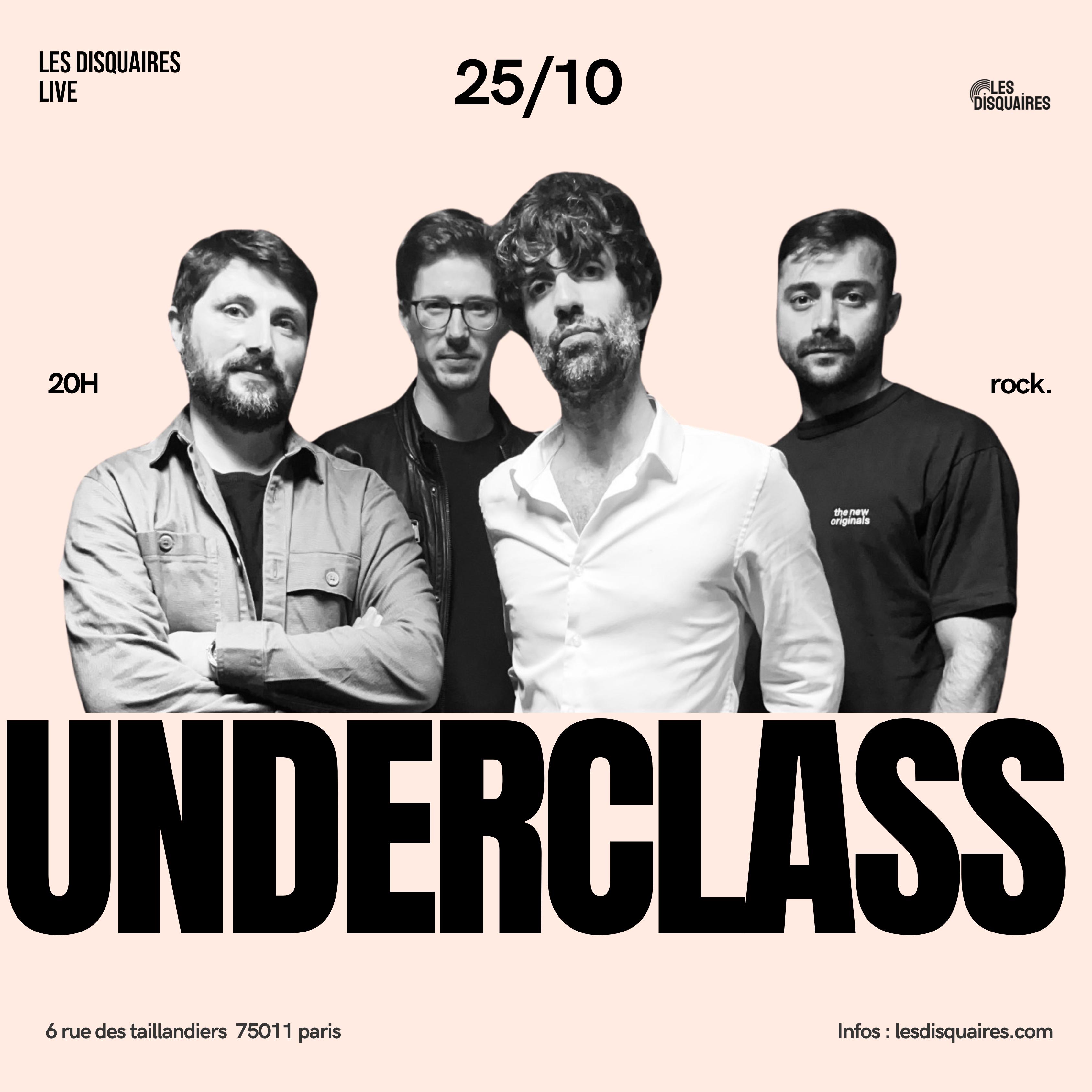 Underclass Le 25 oct 2024