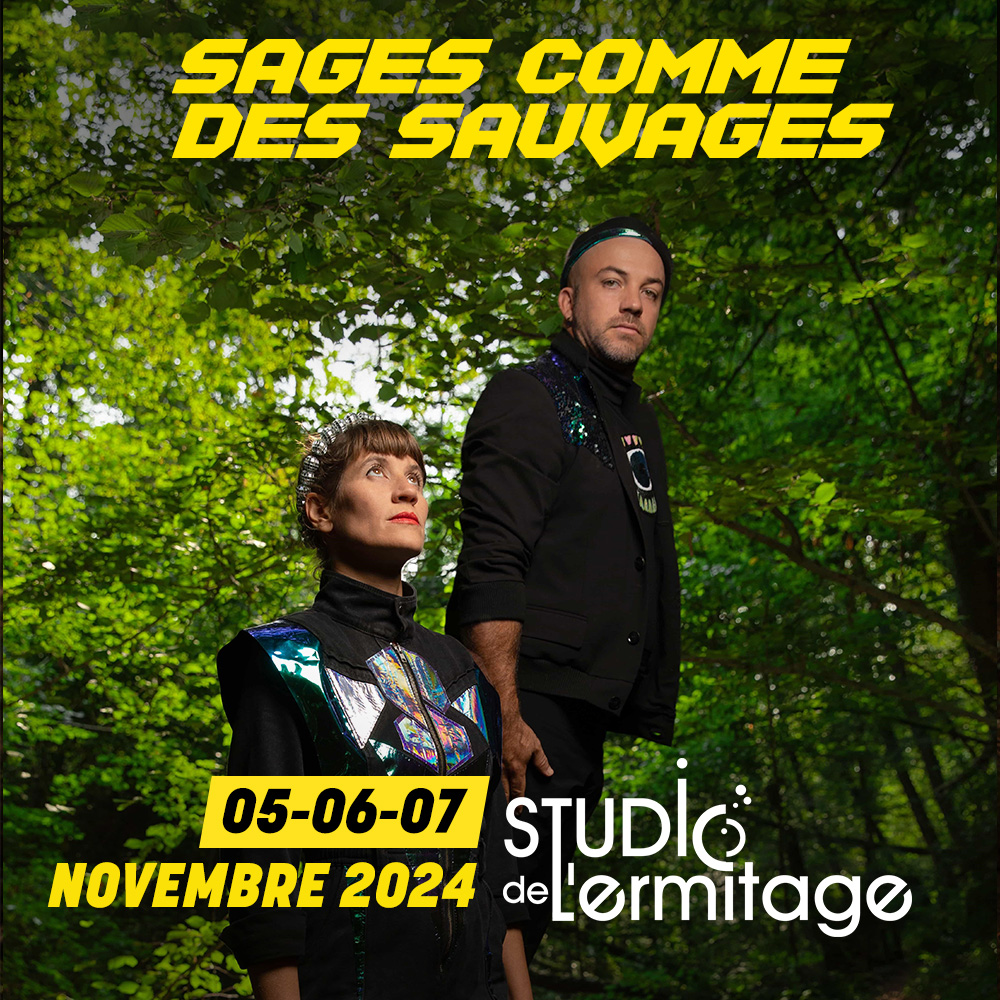 Sages Comme Des Sauvages Du 5 au 7 nov 2024