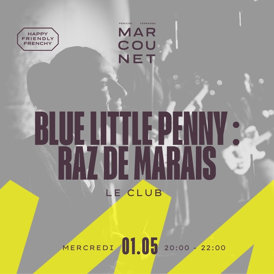 Blue Little Penny : Raz de Marais Le 1 mai 2024