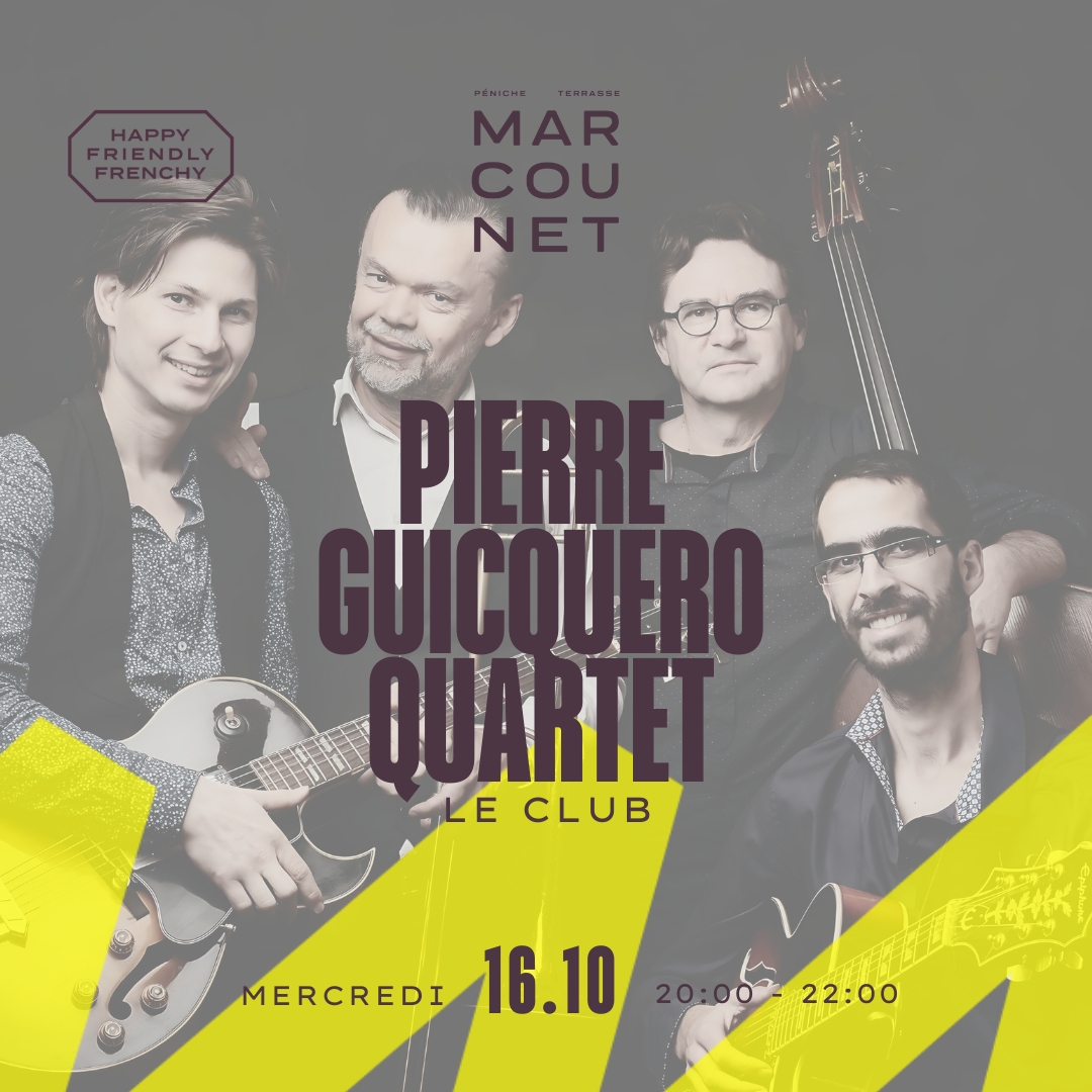 Pierre Guicquero Quartet Le 16 oct 2024