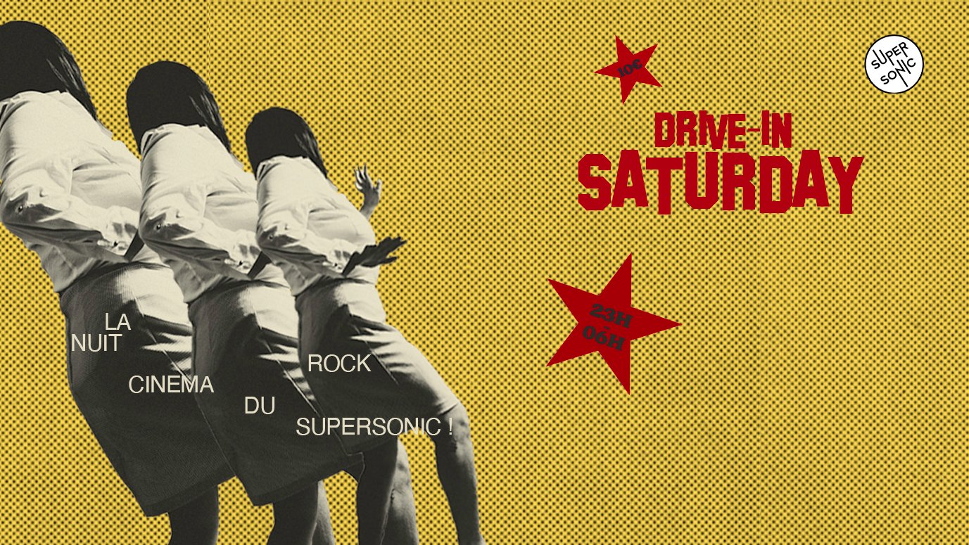 Drive-In Saturday / La nuit Rock Cinéma Du 22 au 23 mars 2025