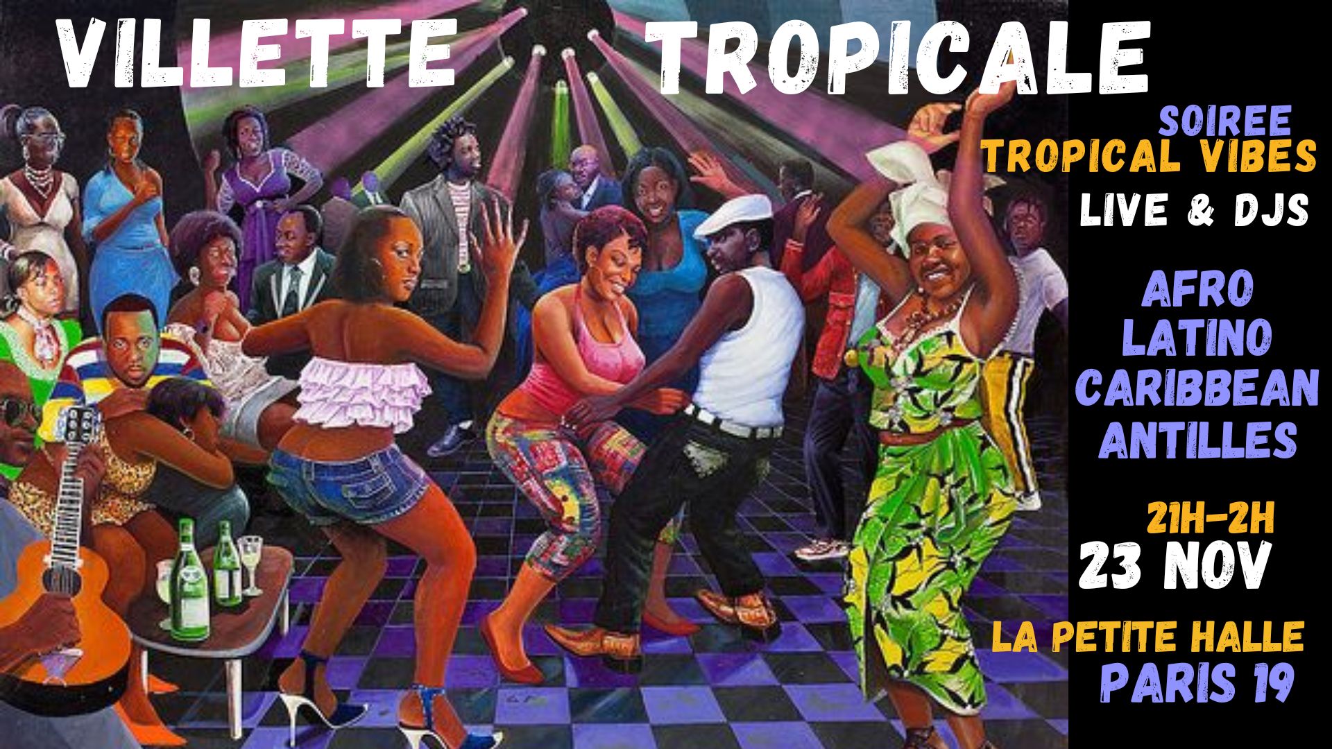 Villette Tropicale - Soirée Afro-Latino - Live + DJ set Du 23 au 24 nov 2024