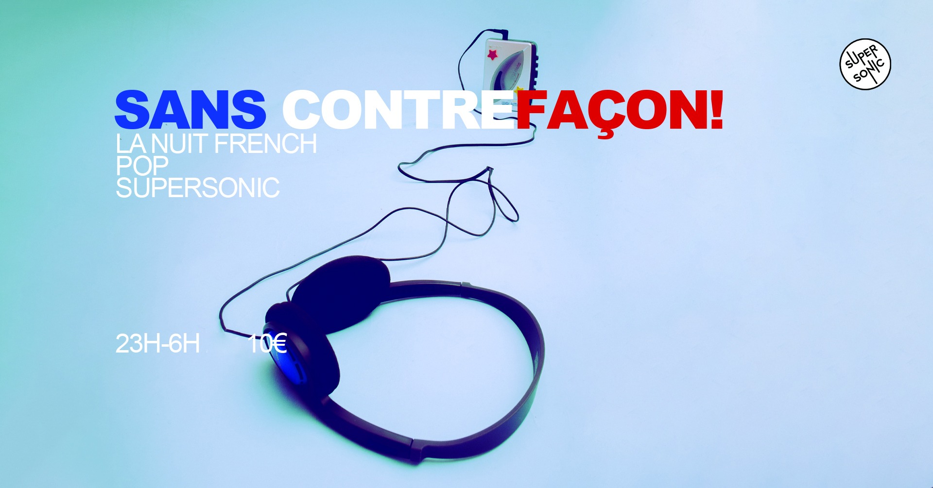 Sans Contrefaçon / La nuit pop française Du 15 au 16 nov 2024