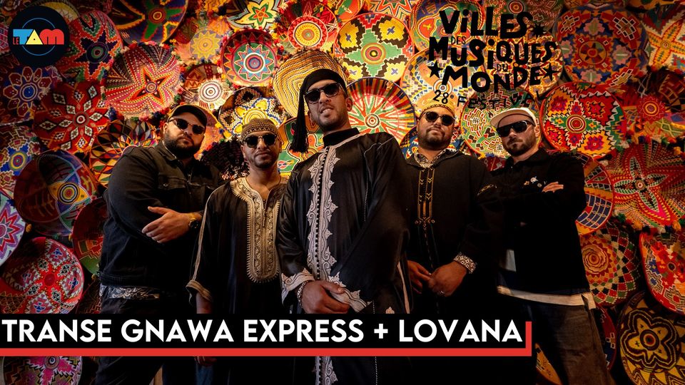 Transe Gnawa Express + Lovana