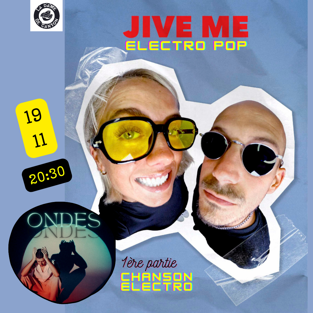 JIVE ME x 1ère partie ONDES Le 19 nov 2024