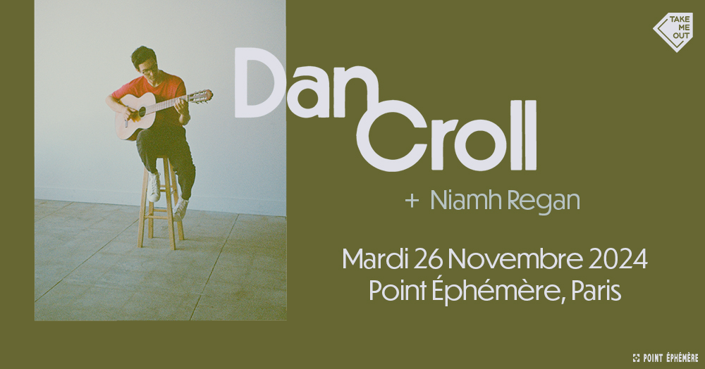 Take Me Out · Dan Croll + Niamh Regan en concert Le 26 nov 2024