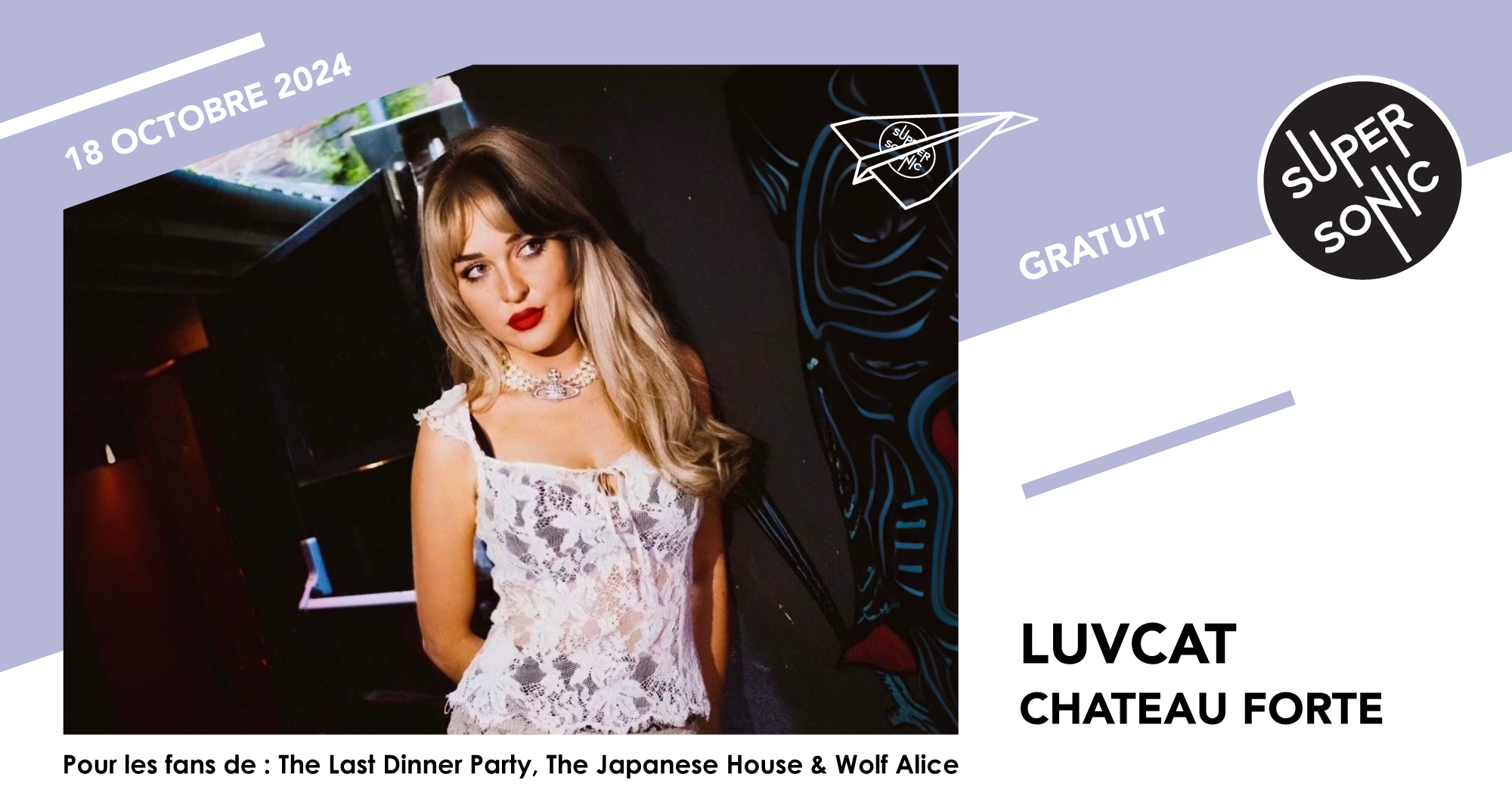 Luvcat - Chateau Forte / Supersonic (Free entry)