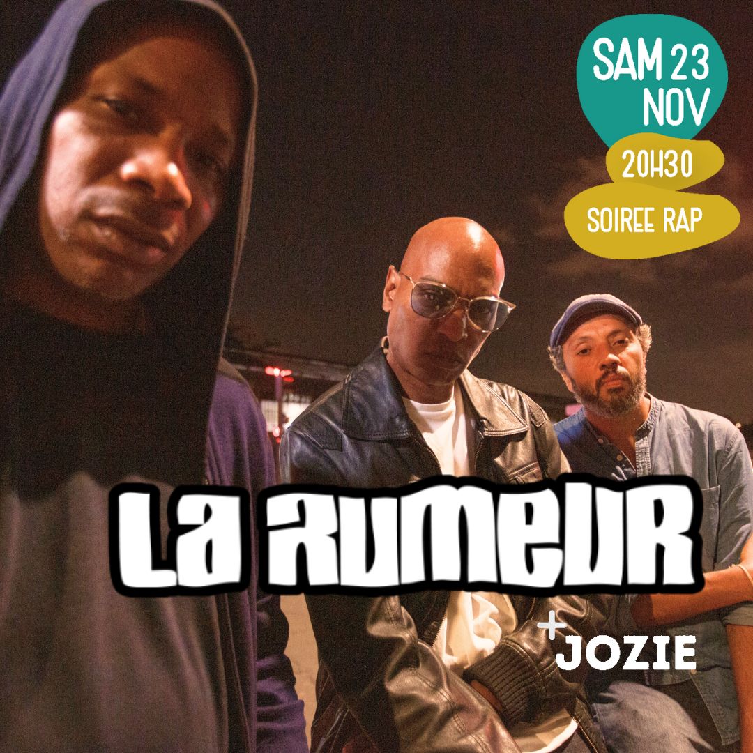 LA RUMEUR + Première partie : JOZIE Le 23 nov 2024