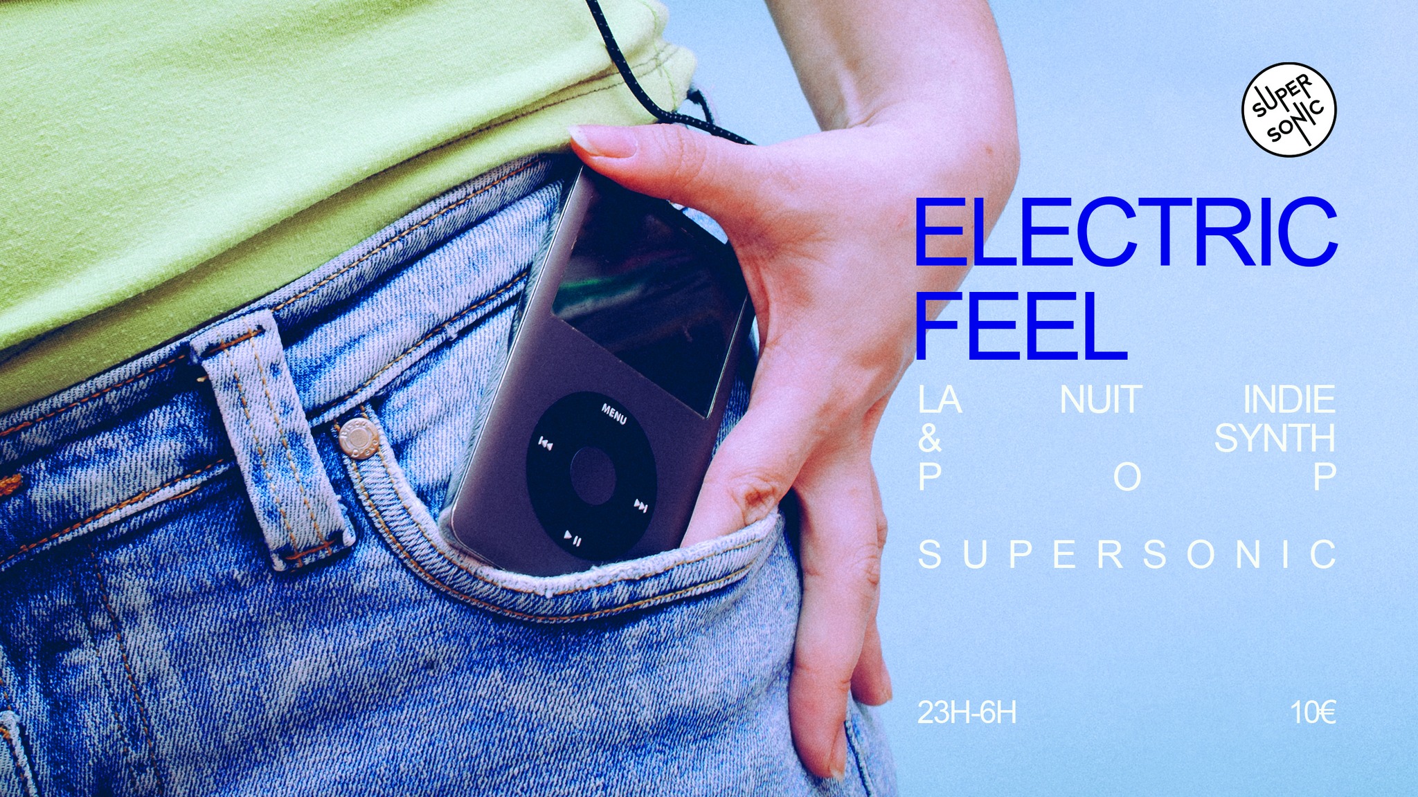 Electric Feel / Nuit Indie et Synth Pop Du 14/12/2024 au 8/2/2025