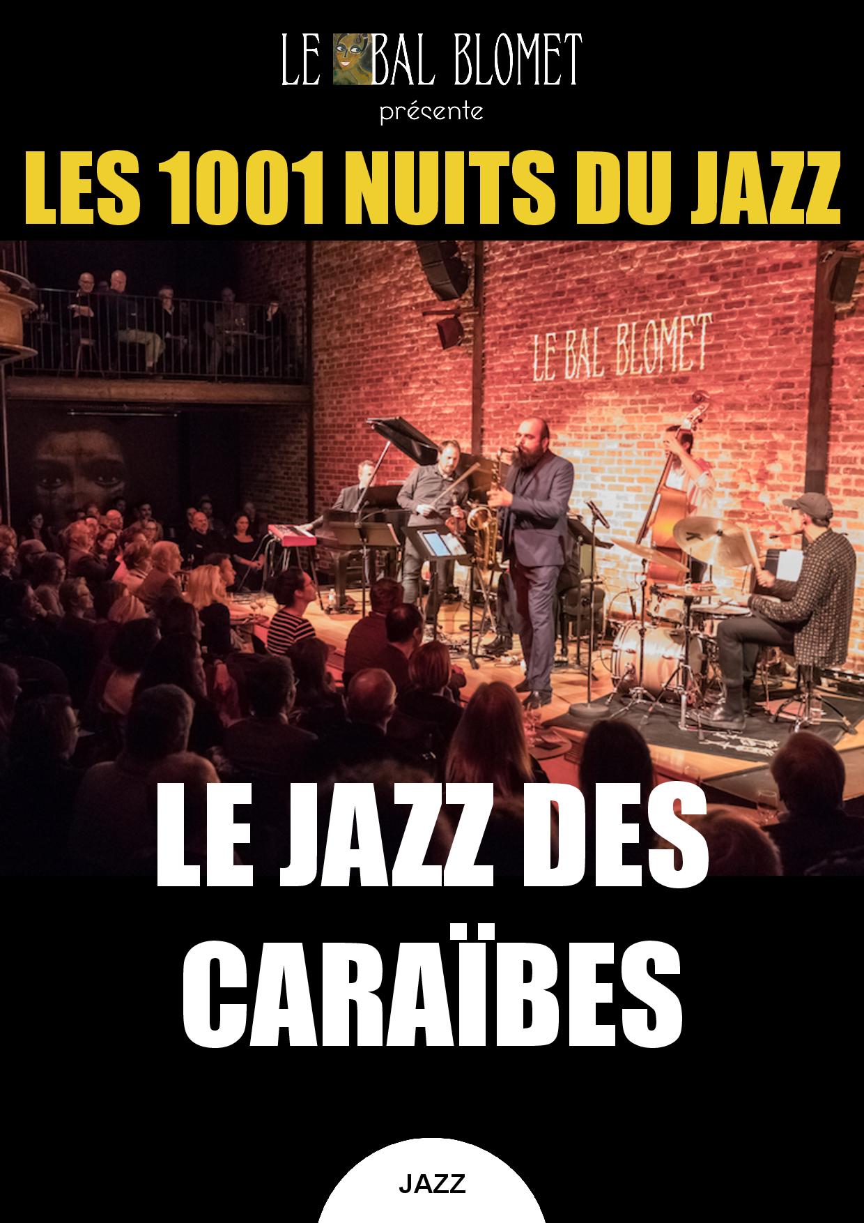 LES 1001 NUITS DU JAZZ - LE JAZZ DES CARAÏBES Le 21 nov 2024