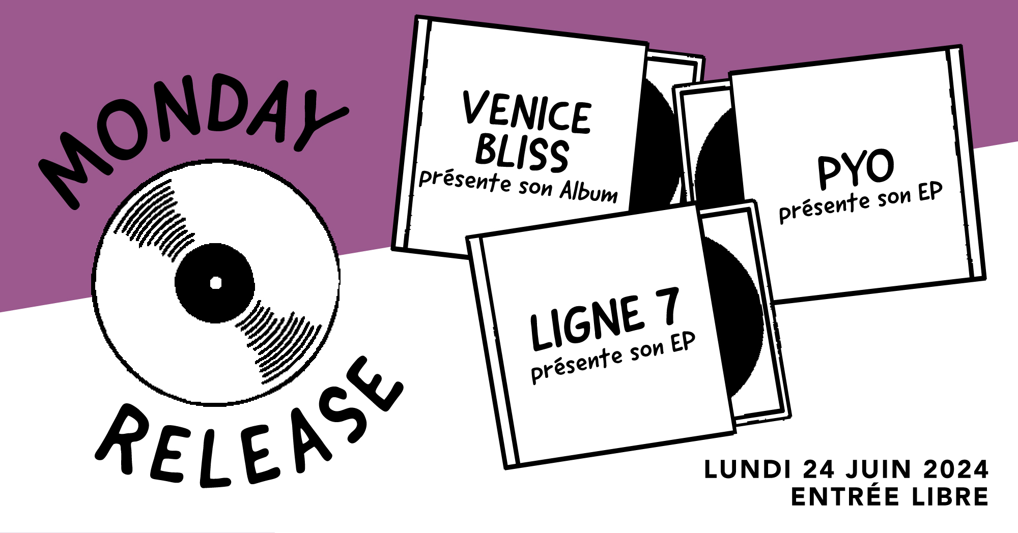 Monday Release : Venice Bliss • Pyo / Supersonic (Free entry) Le 24 juin 2024