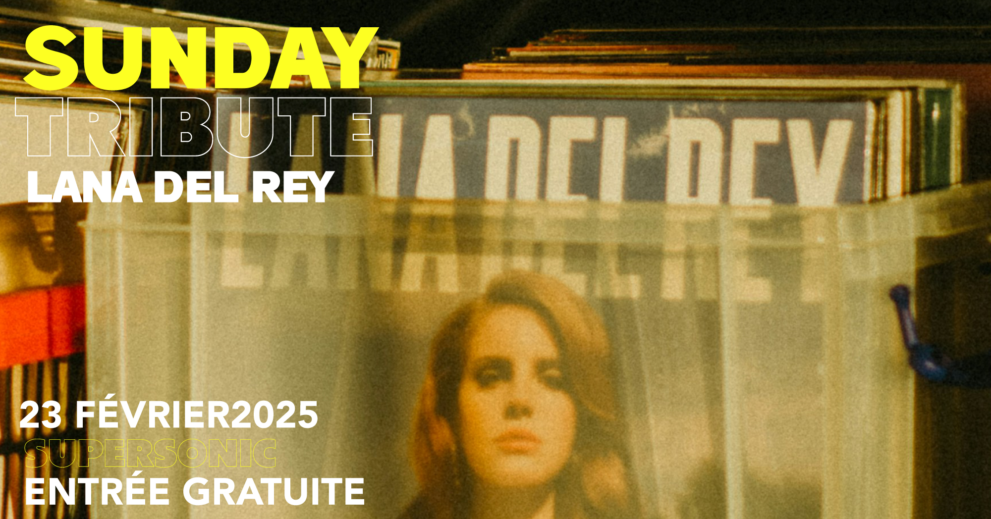 Sunday Tribute - Lana Del Rey Le 23 fév 2025