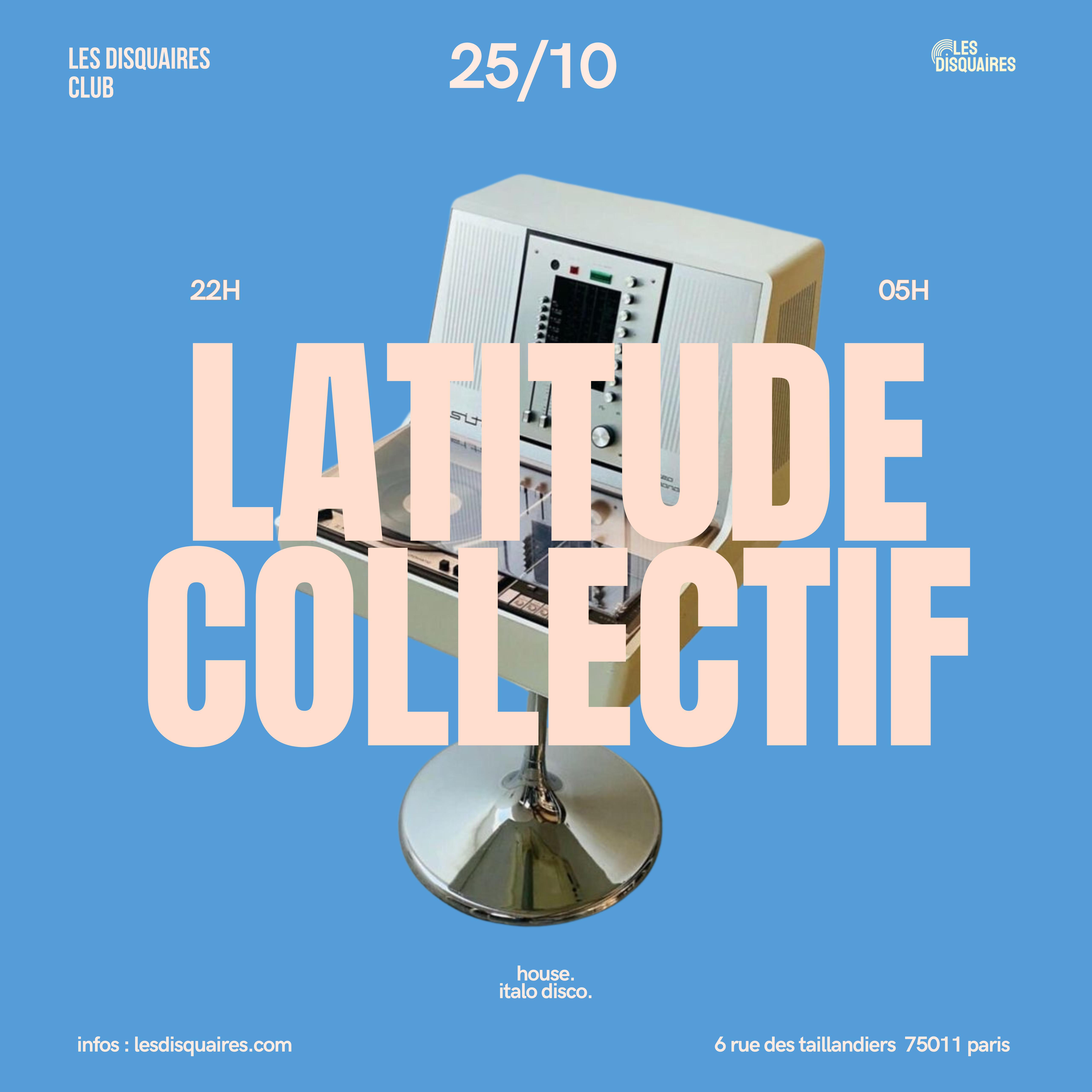 LATITUDE (DJs) Le 24 janv 2025