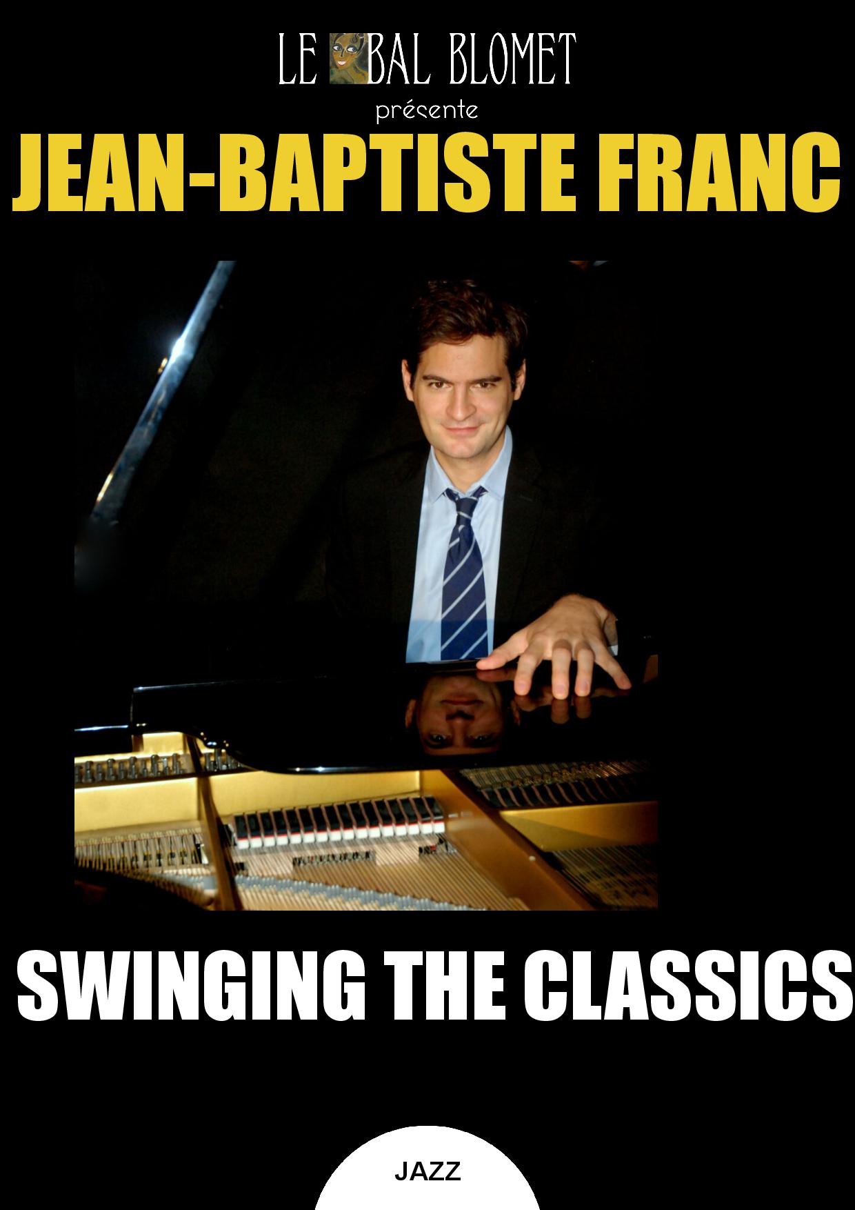 JEAN-BAPTISTE FRANC - SWINGING THE CLASSICS Le 5 déc 2024