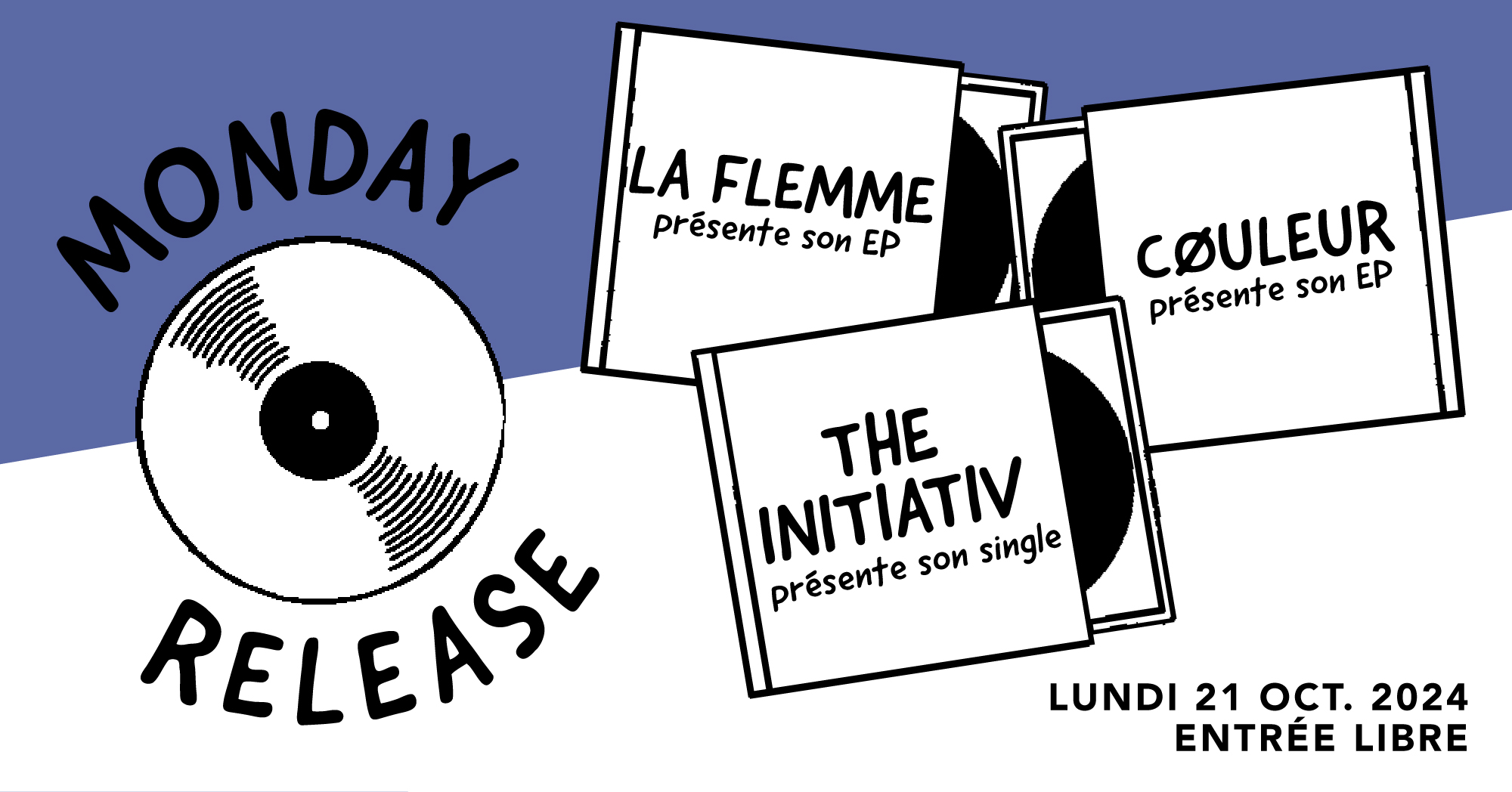 Monday Release : La Flemme - Cøuleur - The Initiativ Le 21 oct 2024