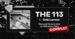 Take Me Out : The 113 + Oda Larson en concert à Paris !