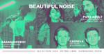 BEAUTIFUL NOISE : Pure Adult + Cassels + AAAAAAHHHHH