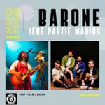 BARONE x 1ère partie MARIUS