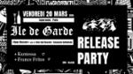 Île de Garde (Release Party) • Kuntessa • France Frites