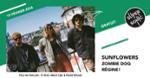 Sunflowers • Zombie Dog • Régine!