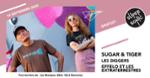 Sugar & Tiger • Les Diggers • Effello et les Extraterrestres