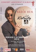 Nadir Ben présente « Maturity »