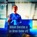 Alban Darche & Le Gros Cube #2