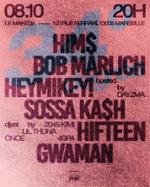 34 Degrés : HIM$ + Bob Marlich + Heymikey! + Sossa Ka$h + Hifteen + Gwaman