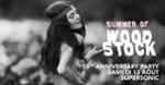 Summer Of Woodstock - 53th Anniversary party / Nuit rock 60s du Supersonic