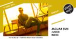 Jaguar Sun • Junior • Inside / Supersonic (Free entry)