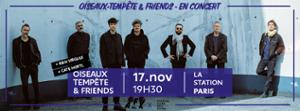 Oiseaux-Tempête & Friends +Rien Virgule +Cate Hortl - La Station Gare des Mines - 17.11.22