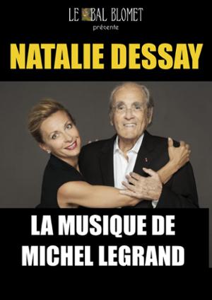 NATALIE DESSAY CHANTE MICHEL LEGRAND
