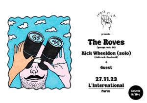 The Roves + Nick Wheeldon (solo) + guest