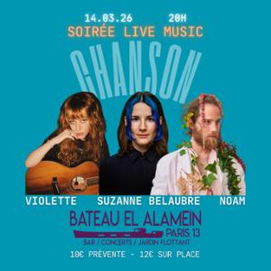 SAM 14/03 : SUZANNE BELAUBRE + VIOLETTE + NOAM