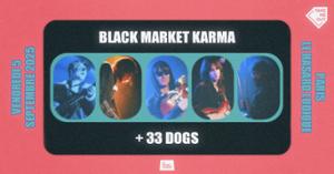 Take Me Out : Black Market Karma + 33 Dogs en concert