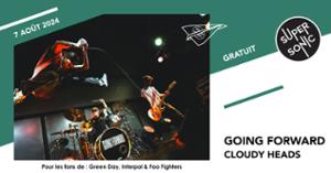 Going Forward • Cloudy Heads / Supersonic (Free entry)