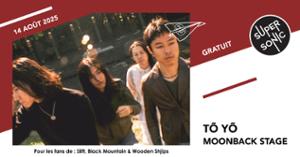 TŌ YŌ • Moonback Stage