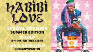 Habibi Love spécial Open Air Summer Edition au Barboteur !