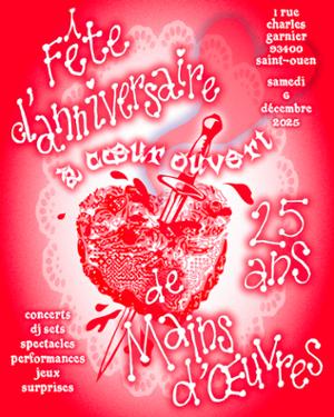 Fête d'anniversaire de Mains d'Œuvres : 25 ans !