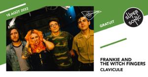Frankie And The Witch Fingers • Clavicule / Supersonic (Free entry)