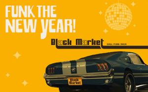 Funk the New Year! BLACK MARKET Midnight Party / JASS CLUB PARIS