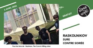 Raskolnikov • Sure • Contre Soirée