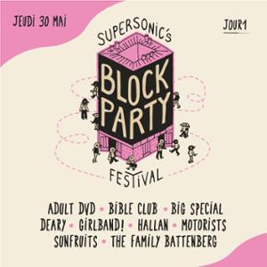 Supersonic's BLOCK PARTY Festival • DAY 1